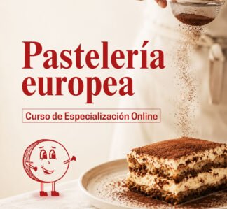 Curso de Especialización en Pastelería Europea Online